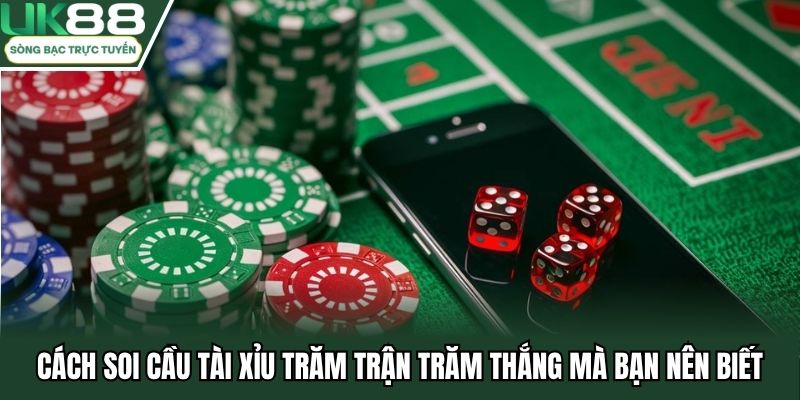 Cách soi cầu tài xỉu UK88